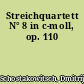 Streichquartett N° 8 in c-moll, op. 110