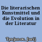Die literarischen Kunstmittel und die Evolution in der Literatur