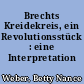 Brechts Kreidekreis, ein Revolutionsstück : eine Interpretation