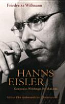 Hanns Eisler : Komponist. Weltbürger. Revolutionär.